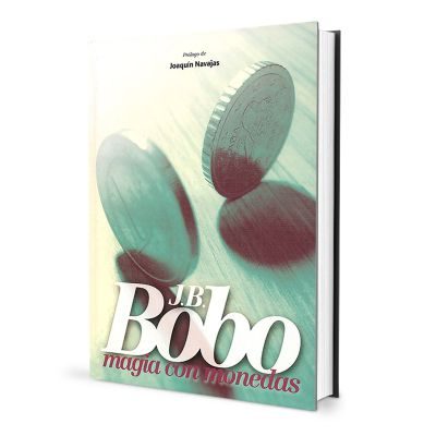 Magia Con Monedas por J.B. Bobo